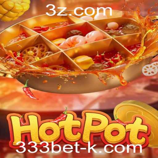 Descubra o Novo Jogo Hotpot com a Plataforma 333bet