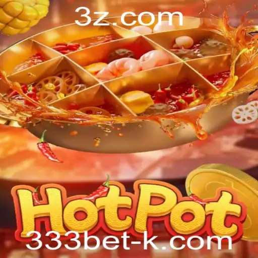 Descubra o Novo Jogo Hotpot com a Plataforma 333bet