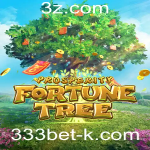 Descubra o Fascinante Mundo de ProsperityFortuneTree em 333bet